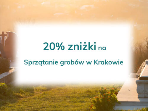 20% zniżki na sprzątanie grobów w Krakowie