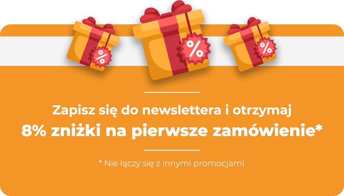 8% zniżki na pierwsze zamówienie*